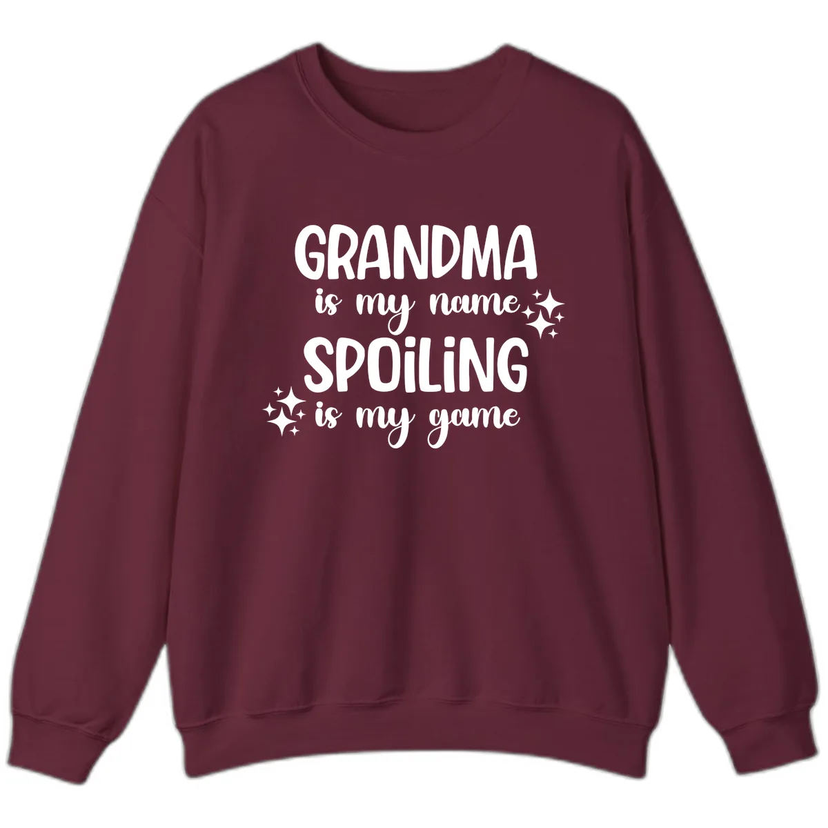 Grandma Is My Name Spoiling Is My Game Sweatshirt in Maroon
